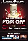 Comment Devenir Voixoff Tome 2 Les Clefs De La Russite