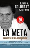 La Metaun Proceso De Mejora Continua Goldratt Collection N 1 Spanish Edition