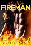 My Hot Fireman (My Hot, #1)