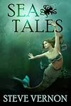 Sea Tales (Steve Vernon's Sea Tales Book 6)