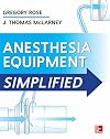 Anesthesia Equipment Simplified
