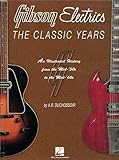 Gibson Electrics The Classic Years English Edition