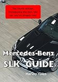 Mercedesbenz Slk Guide Owners And Buyers Guide English Edition