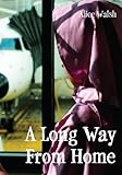 A Long Way From Home