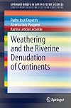 Weathering and the riverine denudation of continents