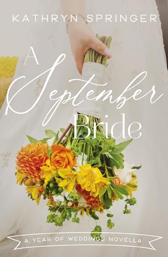 A September Bride (By: Kathryn Springer) cover
