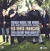 Les Vents Français - French Music for Winds: Ibert, Jolivet, Milhaud, Ravel, Taffanel; 20th-Century Wind Quintets: Barber, Hindemith, Ligeti, Veress, Zemlinsky