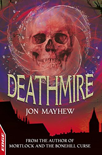 Deathmire (By: Jon Mayhew) cover