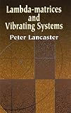 Lambdamatrices And Vibrating Systems Dover Books On Mathematics English Edition