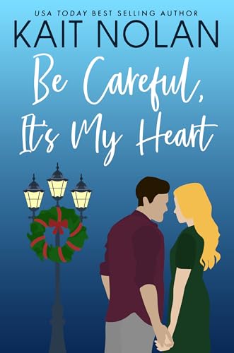 Be Careful, It's My Heart book cover