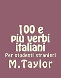 100 E Pi Verbi Italiani Italian Edition