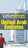 Cultureshock Uae Cultureshock United Arab Emirates A Survival Guide To Customs Eti