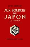 Aux Sources Du Japon : Le Shinto