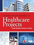 Construction Management Of Healthcare Projects English Edition