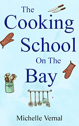 The Cooking School on the Bay book cover