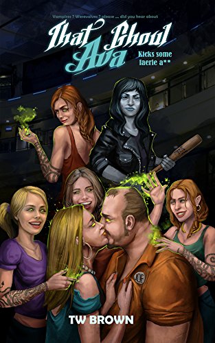 That Ghoul Ava Kicks Some Faerie A** book cover