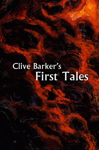 Clive Barker's First Tales book cover