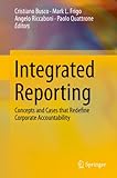 Integrated Reporting Concepts And Cases That Redefine Corporate Accountability English Edition