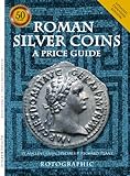Roman Silver Coins A Price Guide English Edition