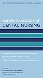 Oxford Handbook Of Dental Nursing Oxford Handbooks In Nursing English Edition