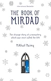 The Book Of Mirdad The Strange Story Of A Monastery Which Was Once Called The Ark English Edition