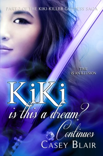 KiKi is this a dream? ... Continues book cover