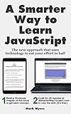 A Smarter Way To Learn Javascript The New Approach That Uses Technology To Cut Your Effort In Half