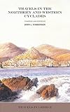 Travels In The Northern And Western Cyclades Travels In Greece Book 15 English Edition
