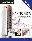 How To Play Harmonica A Complete Guide For Absolute Beginners