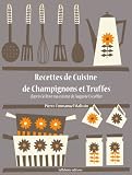 Recettes De Cuisine De Champignons Et Truffes Les Recettes Dauguste Escoffier T 23