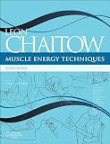 Muscle Energy Techniques Website Ebook Advanced Soft Tissue Techniques English Edition