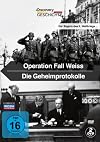 Operation Fall Weiss - Die Geheimprotokolle - Der Beginn des Zweiten Weltkriegs (2 DVDs)