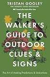The Walkers Guide To Outdoor Clues And Signs English Edition
