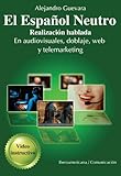 El Espaol Neutro Spanish Edition