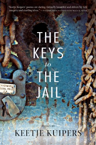 The Keys to the Jail (By: Keetje Kuipers) cover