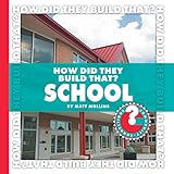 How Did They Build That School Community Connections How Did They Build That