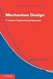 Mechanism Design A Linear Programming Approach Econometric Society Monographs Book 47 English Edition