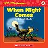 When Night Comes (First Little Readers: Level A)