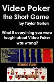 Video Poker The Short Game