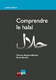 Comprendre Le Halal Concepts Conomiques Religieux Et Sociaux Face Au Halal Guide Pratique
