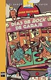 Días de Rock de Garaje (El Barco de Vapor Naranja) (Spanish Edition)