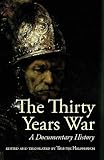 The Thirty Years War A Documentary History English Edition