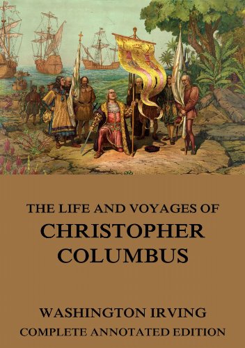 The Life and Voyages of Christopher Columbus book cover