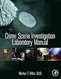 Crime Scene Investigation Laboratory Manual English Edition