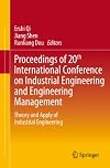 Proceedings of 20th International Conference on Industrial Engineering and Engineering Management : theory and apply of industrial engineering