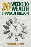 26 Weeks To Wealth And Financial Freedom English Edition