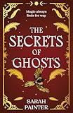 The Secrets Of Ghosts English Edition