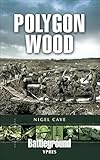 Polygon Wood Ypres Battleground Ypres English Edition