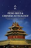 The Imperial Guide To Fengshui Chinese Astrology The Only Authentic Translation From The Original Chinese English Edition