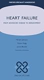 Heart Failure From Advanced Disease To Bereavement Oxford Specialist Handbooks In End Of Life Care English Edition